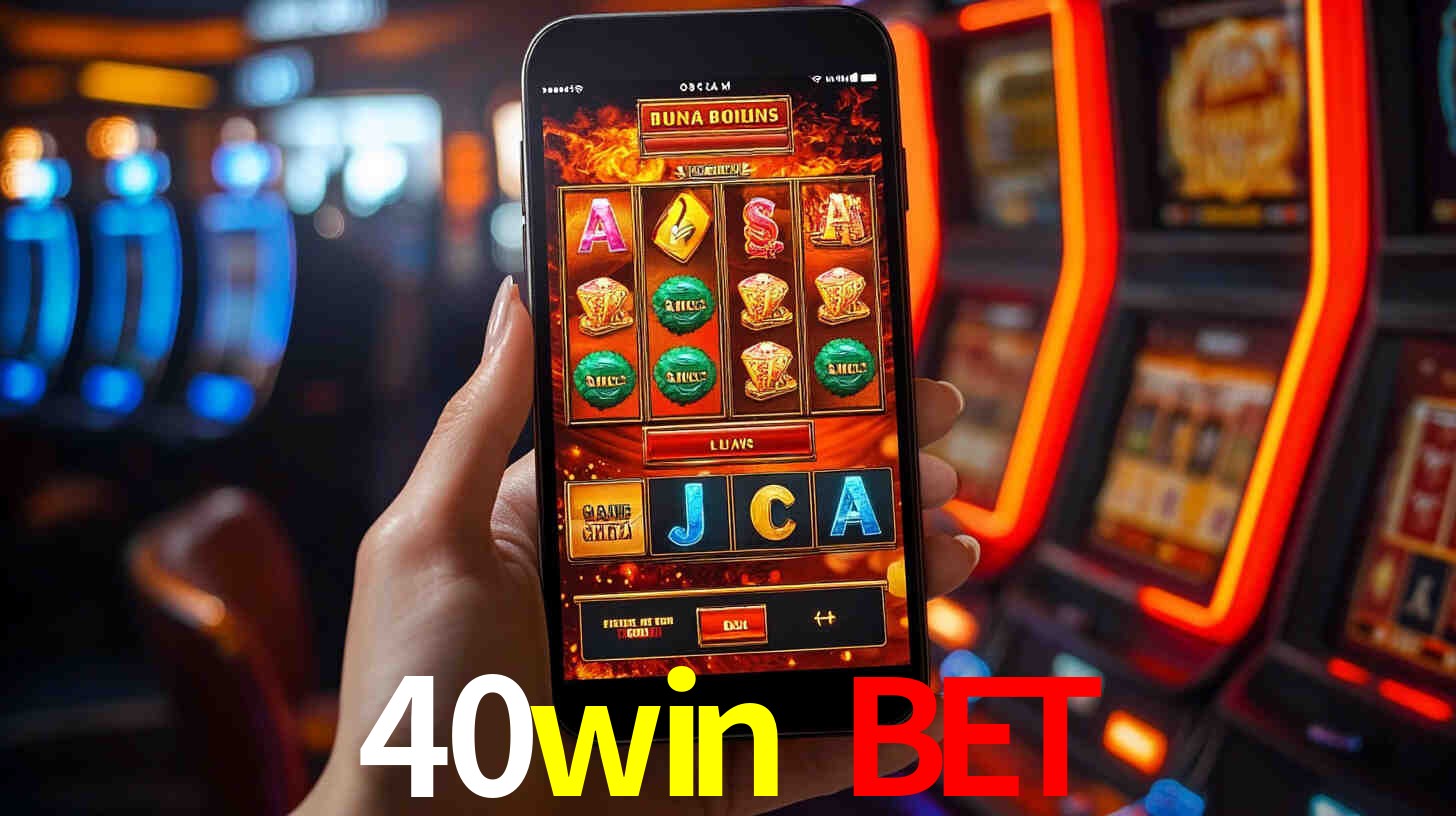 40win bet